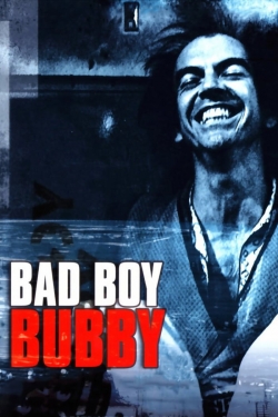 watch-Bad Boy Bubby