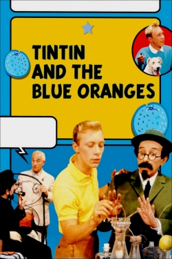 watch-Tintin and the Blue Oranges