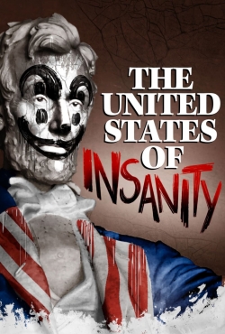 watch-The United States of Insanity