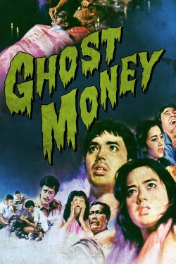 watch-Ghost Money