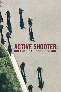 watch-Active Shooter: America Under Fire