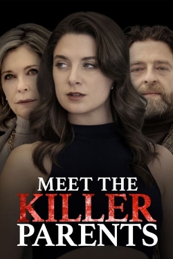 watch-Meet the Killer Parents
