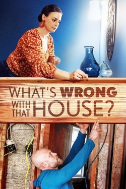 watch-What's Wrong with That House?