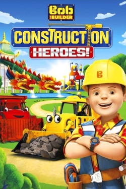 watch-Bob the Builder: Construction Heroes