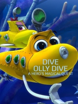 watch-Dive Olly Dive: A Hero's Magical Quest