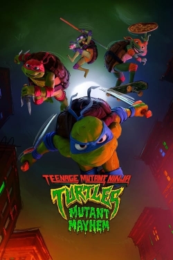 watch-Teenage Mutant Ninja Turtles: Mutant Mayhem
