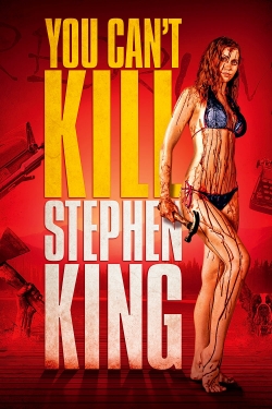 watch-You Can't Kill Stephen King