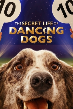 watch-The Secret Life of Dancing Dogs