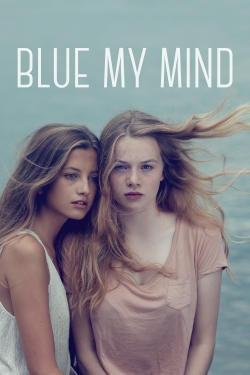watch-Blue My Mind