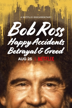 watch-Bob Ross: Happy Accidents, Betrayal & Greed