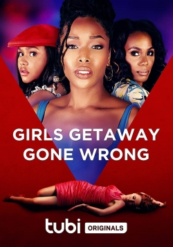 watch-Girls Getaway Gone Wrong