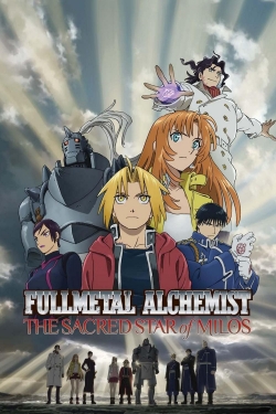 watch-Fullmetal Alchemist The Movie: The Sacred Star of Milos