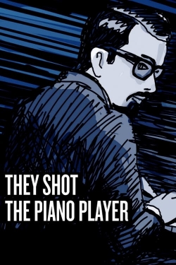 watch-They Shot the Piano Player