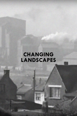 watch-Changing Landscapes