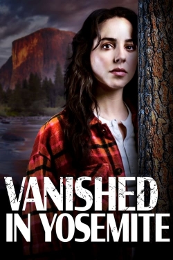watch-Vanished in Yosemite