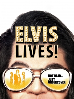 watch-Elvis Lives!